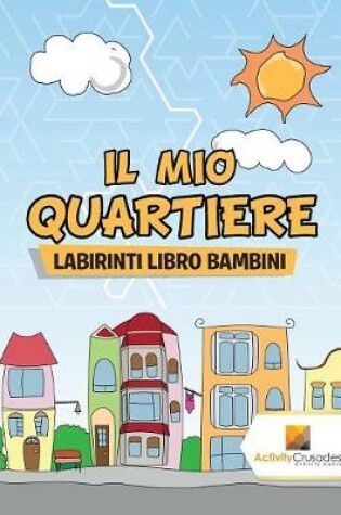 Cover of Il Mio Quartiere