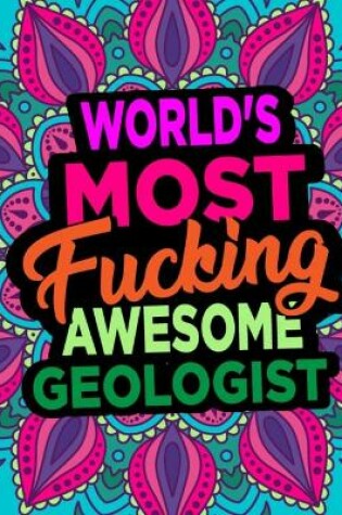 Cover of World's Most Fucking Awesome Geologist