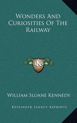 Book cover for Wonders and Curiosities of the Railway