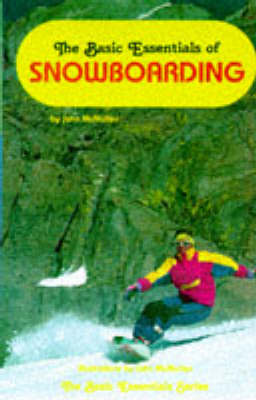 Cover of The Basic Essentials of Snowboarding