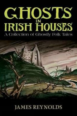 Cover of Ghosts in Irish Houses