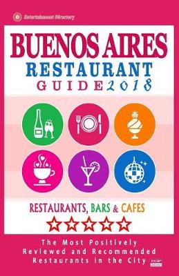 Book cover for Buenos Aires Restaurant Guide 2018