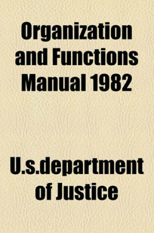 Cover of Organization and Functions Manual 1982