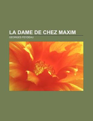 Book cover for La Dame de Chez Maxim