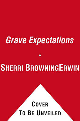 Grave Expectations by Sherri Browning Erwin, Charles Dickens