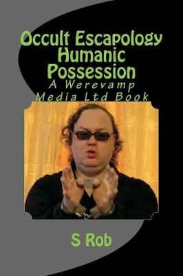 Book cover for Occult Escapology Humanic Possession