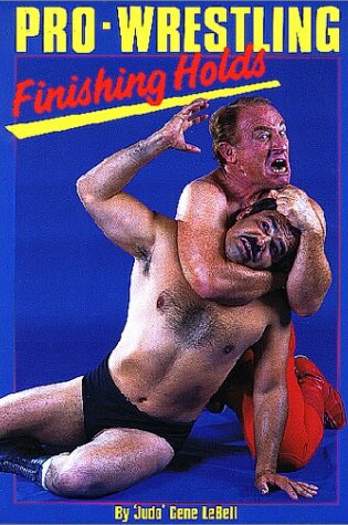 Cover of Pro Wrestling Finishing Holds