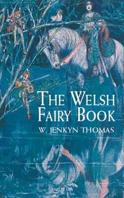 Book cover for The Welsh Fairy Book