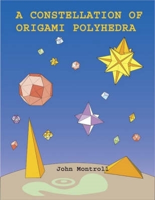 Book cover for A Constellation of Origami Polyhedra
