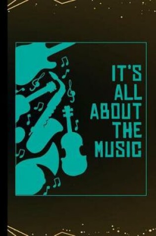 Cover of It's All About The Music