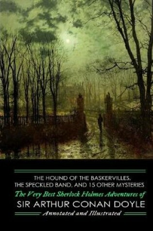 Cover of The Hound of the Baskervilles, The Speckled Band, and 15 Other Mysteries