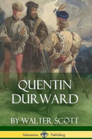Cover of Quentin Durward (Medieval Classics of Fiction - Hardcover)