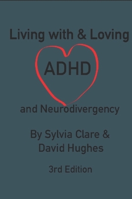 Book cover for Living With and Loving ADHD and Neurodivergency