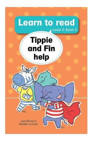 Cover of Learn to read (Level 2 Book 2): Tippie and Fin help