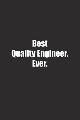 Book cover for Best Quality Engineer. Ever.