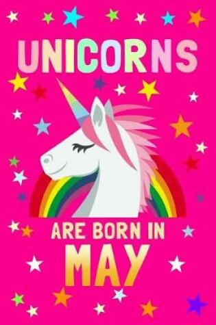Cover of Unicorns Are Born in May