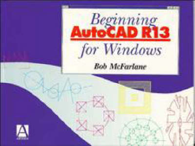 Book cover for Beginning Autocad R13 for Windows