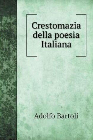 Cover of Crestomazia della poesia Italiana
