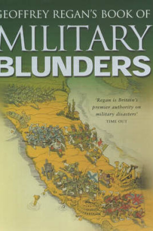 Cover of Geoffrey Regan's Book of Military Blunders