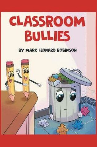 Cover of Classroom Bullies