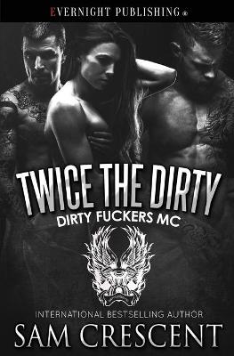 Book cover for Twice the Dirty