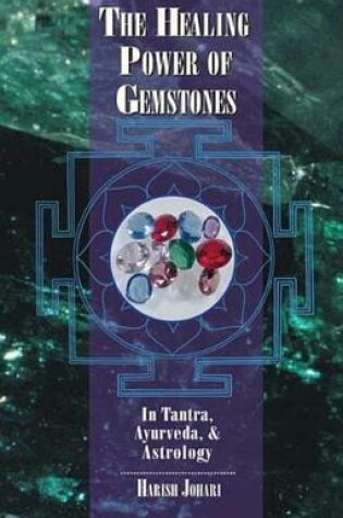 Cover of The Healing Power of Gemstones
