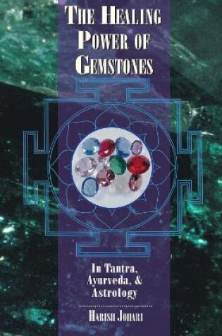 Cover of The Healing Power of Gemstones