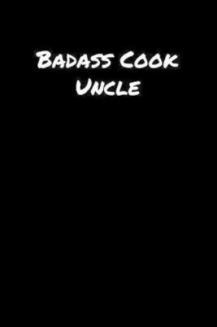 Cover of Badass Cook Uncle