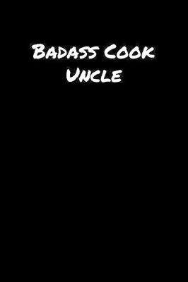 Book cover for Badass Cook Uncle