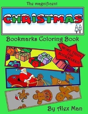 Cover of The magnificent Christmas Bookmarks Coloring Book
