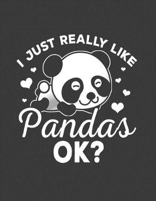 Book cover for I Just Really Like Pandas, Ok?