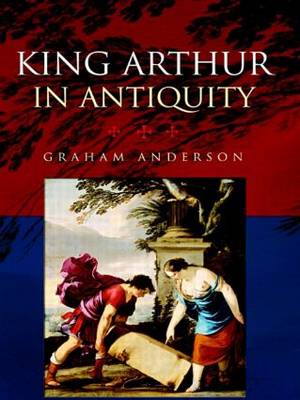 Book cover for King Arthur in Antiquity
