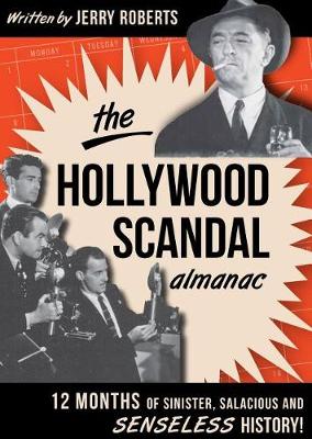 Book cover for The Hollywood Scandal Almanac