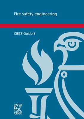 Cover of CIBSE Guide E: Fire Safety Engineering
