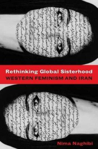 Cover of Rethinking Global Sisterhood: Western Feminism and Iran