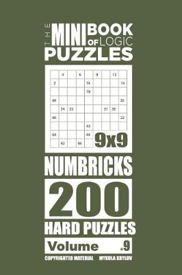 Cover of The Mini Book of Logic Puzzles - Numbricks 200 Hard (Volume 9)