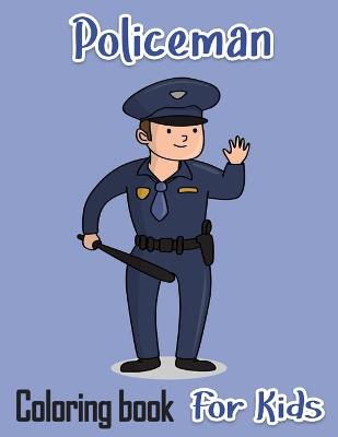 Book cover for Policeman Coloring Book For Kids