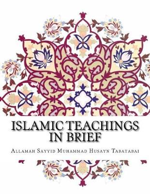 Book cover for Islamic Teachings in Brief