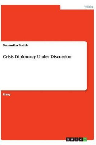 Cover of Crisis Diplomacy Under Discussion