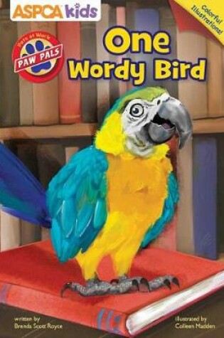Cover of ASPCA Paw Pals: One Wordy Bird