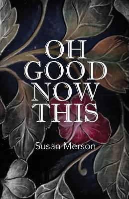 Book cover for Oh Good Now This