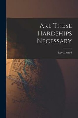 Cover of Are These Hardships Necessary