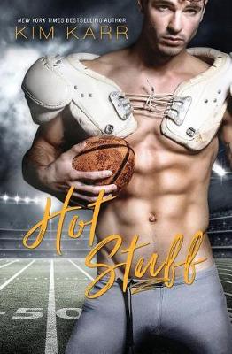 Hot Stuff by Kim Karr