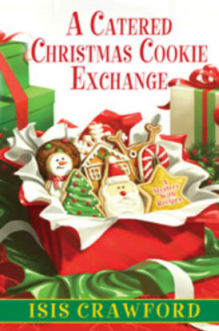 Cover of A Catered Christmas Cookie Exchange