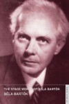 Book cover for The Stage Works of Bela Bartok