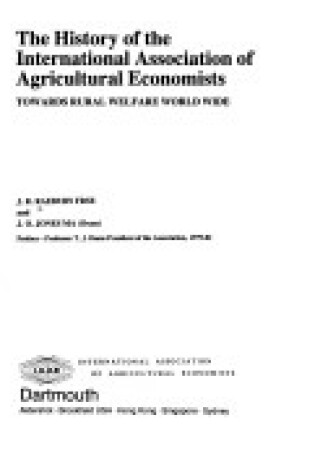 Cover of The History of the International Association of Agricultural Economists