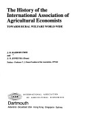 Book cover for The History of the International Association of Agricultural Economists