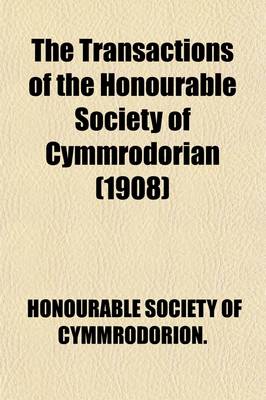 Book cover for The Transactions of the Honourable Society of Cymmrodorian