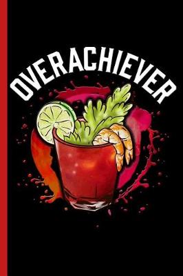 Book cover for Overachiever