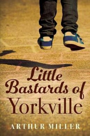 Cover of Little Bastards of Yorkville